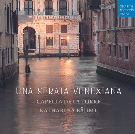 Capella de la Torre - Una serata venexiana, CD