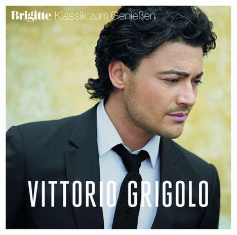 Vittorio Grigolo - Brigitte Klassik zum Genießen, CD