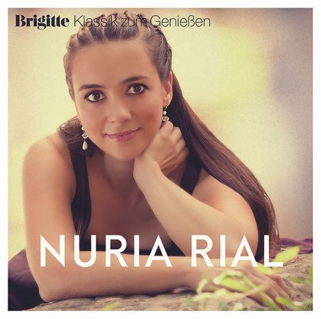 Nuria Rial - Brigitte Klassik zum Genießen, CD