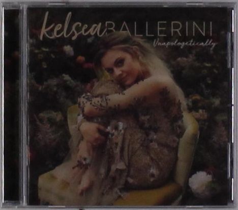 Kelsea Ballerini: Unapologetically, CD