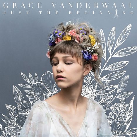 Grace VanderWaal: Just The Beginning, CD