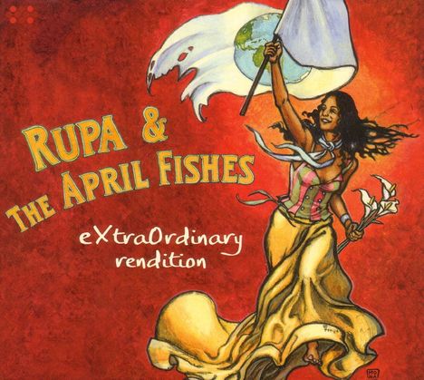 Rupa &amp; The April Fishes: Extraordinary Rendition, CD