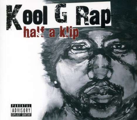 Kool G Rap: Half A Klip, CD