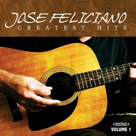 José Feliciano: Greatest Hits Vol. 1, CD