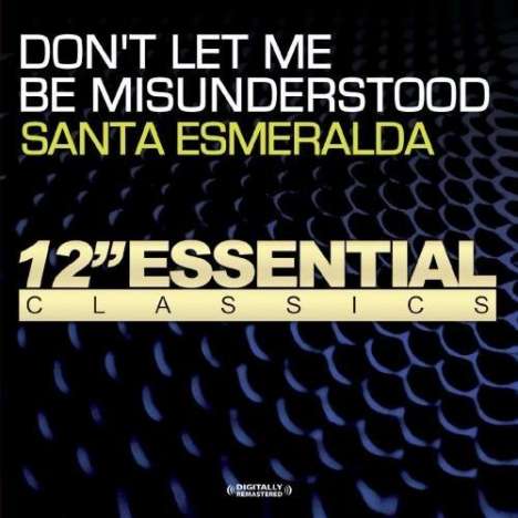 Santa Esmeralda: Don't Let Me Be Misunderstood (12" Essential Classics), Maxi-CD