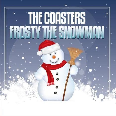 The Coasters: Frosty The Snowman, Single-CD