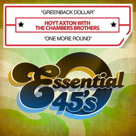 Hoyt Axton: Greenback Dollar / One More Round, Maxi-CD