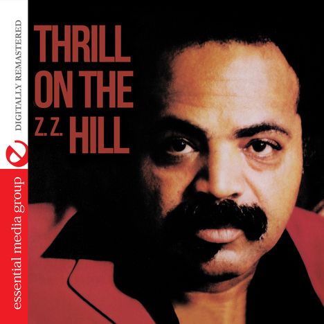 Z.Z. Hill: Thrill On Hill, CD