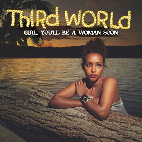 Third World: Girl You'll Be A Woman Soon, Maxi-CD