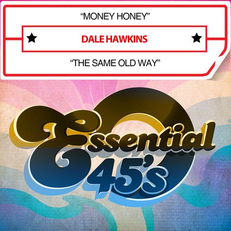 Dale Hawkins: Money Honey / The Same Old Way, Maxi-CD