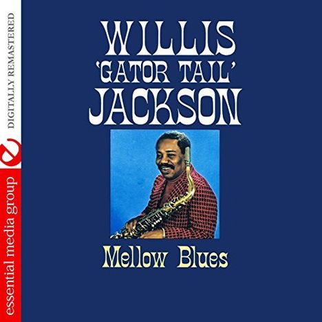 Willis Jackson (1928-1987): Mellow Blues, CD