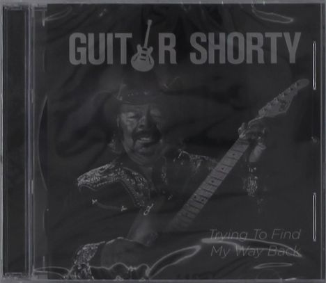Guitar Shorty (David Kearney): Trying To Find My Way Back, 2 CDs
