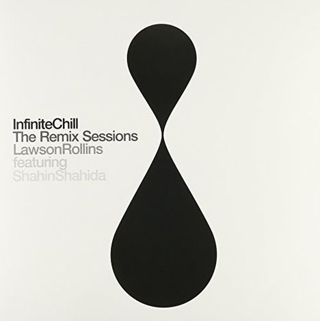 Lawson Rollins: Infinite Chill: The Remix Sessions, LP