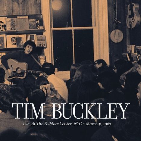 Tim Buckley: Live At The Folklore Center, NYC - 6.3.1967, CD