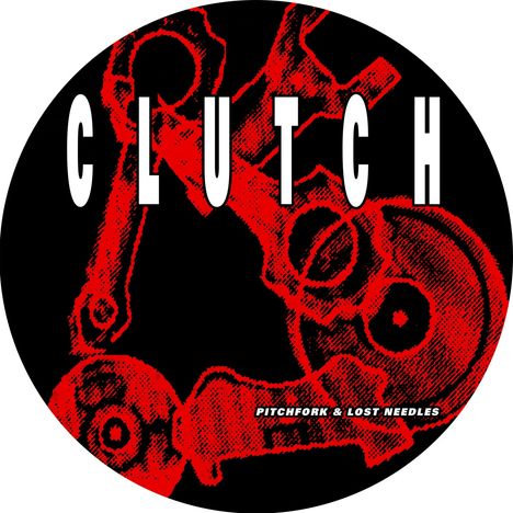 Clutch: Pitchfork &amp; Lost Needles (Limited-Edition) (Picture Disc), LP