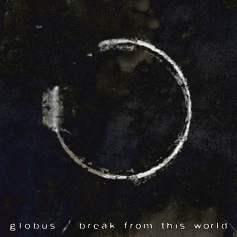 Globus: Break From This World, CD