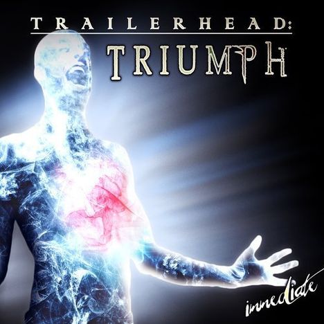 Immediate (Spain): Filmmusik: Trailerhead: Triumph (Ltd. Edition), CD