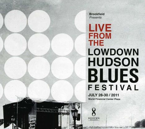 Live From The Lowdown Hudson Blues Festival July 2, CD