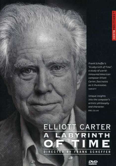 Elliott Carter (1908-2012): Elliott Carter - A Labyrinth of Time (in engl.Spr.), DVD