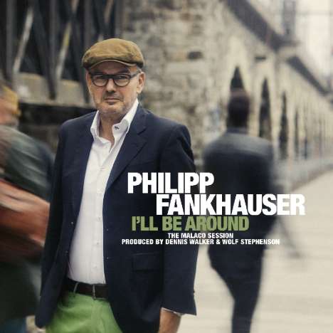 Philipp Fankhauser: I'll Be Around, 2 LPs