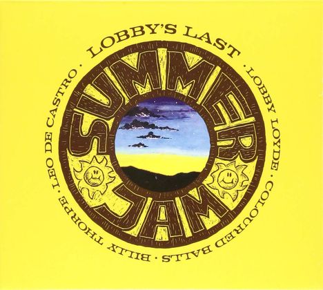 Lobby Loyde: Lobby's Last... Summer Jam, CD