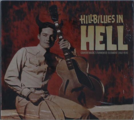Hillbillies In Hell: Country Music's Tormented Testament (Deluxe Edition), CD