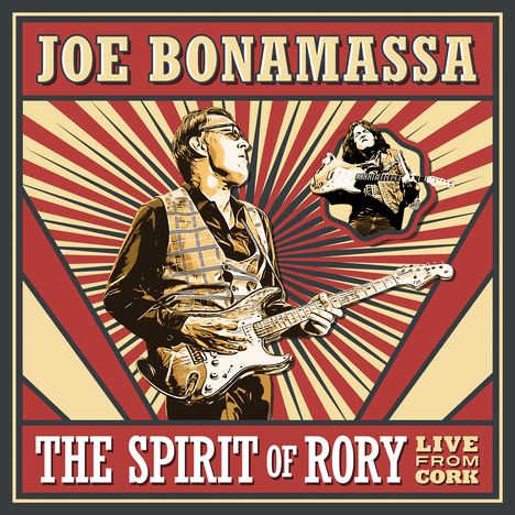 "JOE BONAMASSA. THE SPIRIT OF RORY. LIVE FROM CORK." Illustration eines Gitarristen vor strahlenförmigem Hintergrund.