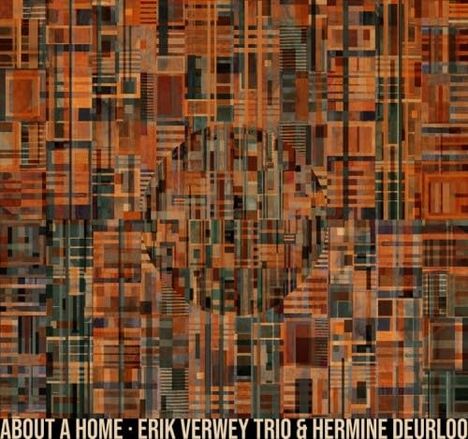 Erik Verwey &amp; Hermine Deurloo: About A Home, CD