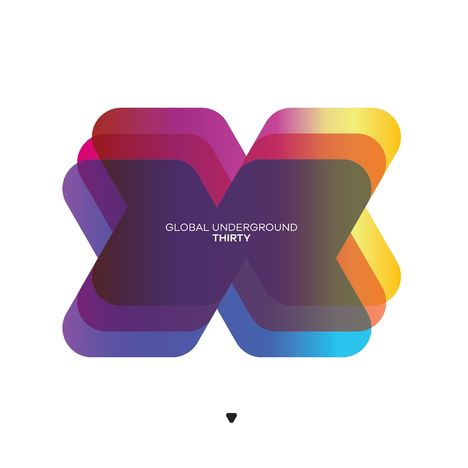 Text: "GLOBAL UNDERGROUND THIRTY". Eine bunte, überlappende X-Form.