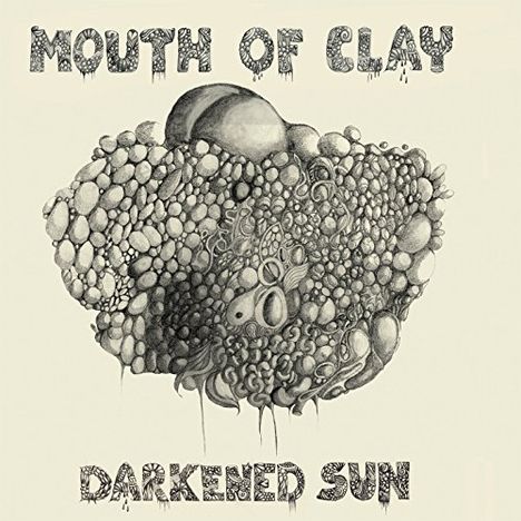 Mouth Of Clay: Darkened Sun, 2 CDs