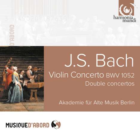 Johann Sebastian Bach (1685-1750): Violinkonzert BWV 1052, CD