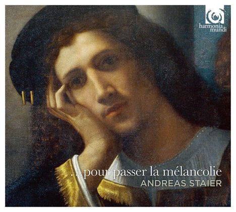 Andreas Staier - Pour passer la melancolie, CD