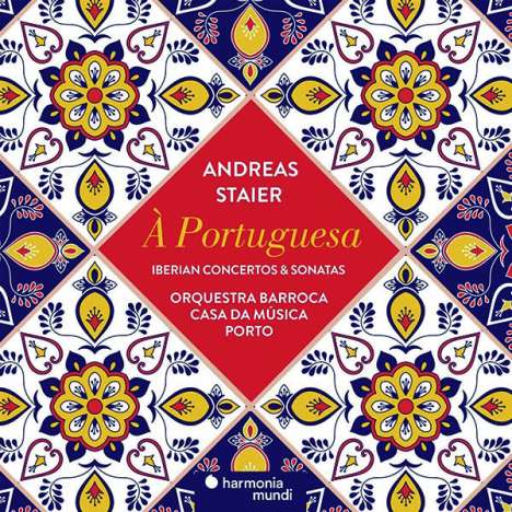 Andreas Staier - A Portuguesa (Spanische Klavierkonzerte &amp; -sonaten), CD
