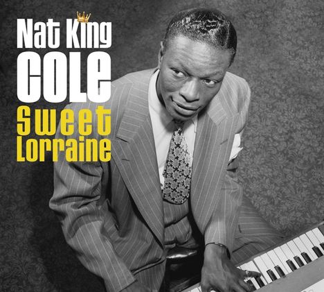 Nat King Cole (1919-1965): Sweet Lorraine, 5 CDs