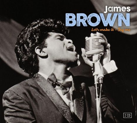 James Brown: Let's Make It / Try Me, 2 CDs