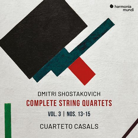 "Dmitri Shostakovich. Complete String Quartets Vol. 3 Nos. 13-15. Cuarteto Casals." Abstrakte geometrische Formen.