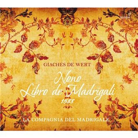 „Giachés de Wert, Nono Libro de Madrigali 1588, La Compagnia del Madrigale.“ Florale Muster auf gelbem Hintergrund.