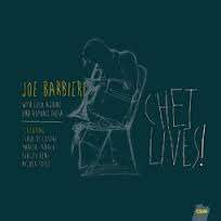 Joe Barbieri (geb. 1973): Chet Lives!, CD