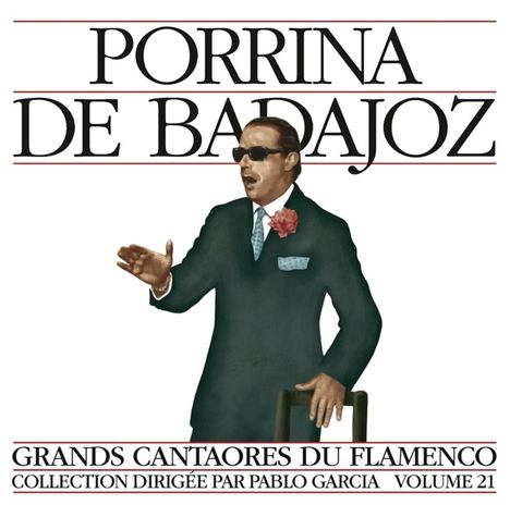 Porrina De Badajoz: Grands Cantaores Du Flamenco V.21, CD