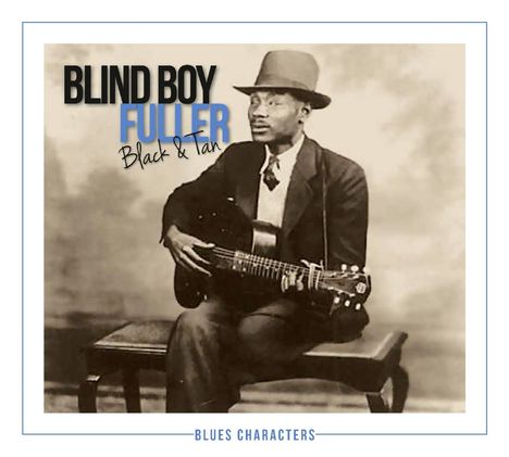 Blind Boy Fuller: Black &amp; Tan, 2 CDs