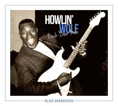 Howlin' Wolf: Back Door Man (Blues Characters), 2 CDs