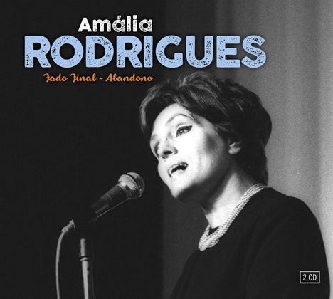 Amália Rodrigues: Fado Final / Abandono, 2 CDs