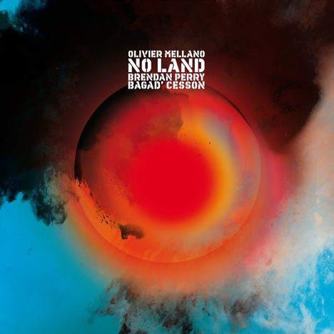 Olivier Mellano &amp; Brendan Perry: No Land, LP
