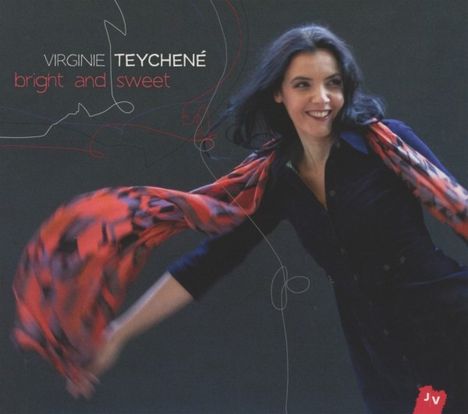 Virginie Teychené: Bright And Sweet, CD