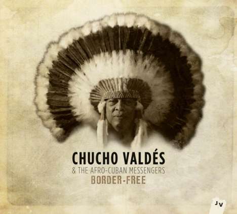 Chucho Valdes (geb. 1941): Border-Free, CD