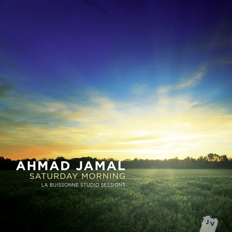 Ahmad Jamal (1930-2023): Saturday Morning: La Buissonne Studio Sessions, CD