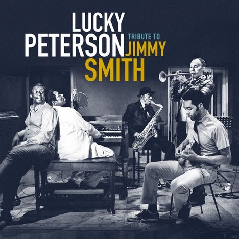 Lucky Peterson: Tribute To Jimmy Smith (180g), 2 LPs