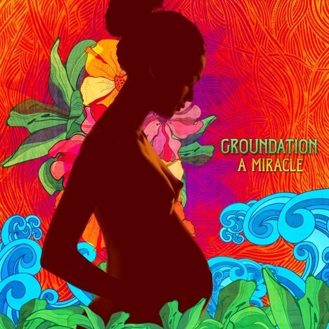Groundation: A Miracle (180g) (Limited Edition), 2 LPs