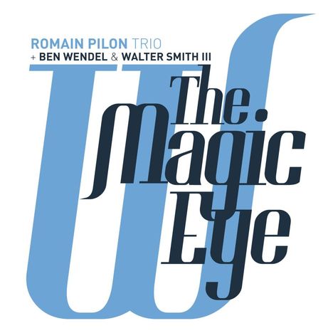 Romain Pilon: The Magic Eye (Limited Edition), LP