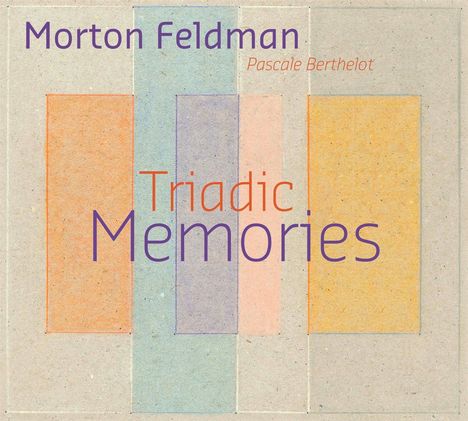 Morton Feldman (1926-1987): Triadic Memories, 2 CDs